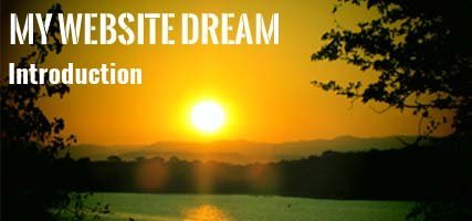 My Website Dream : Introduction